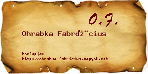 Ohrabka Fabrícius névjegykártya